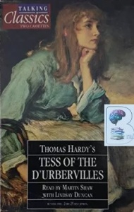 Tess of the D'Urbervilles written by Thomas Hardy performed by Martin Shaw and Lindsay Duncan on Cassette (Abridged)